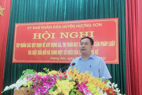 Huyện Hương Sơn tổ chức tập huấn các quy định về xây dựng xã, thị trấn đạt chuẩn tiếp cận pháp luật và tuyên truyền Luật sữa đổi bổ sung một số điều của Luật Thống kê