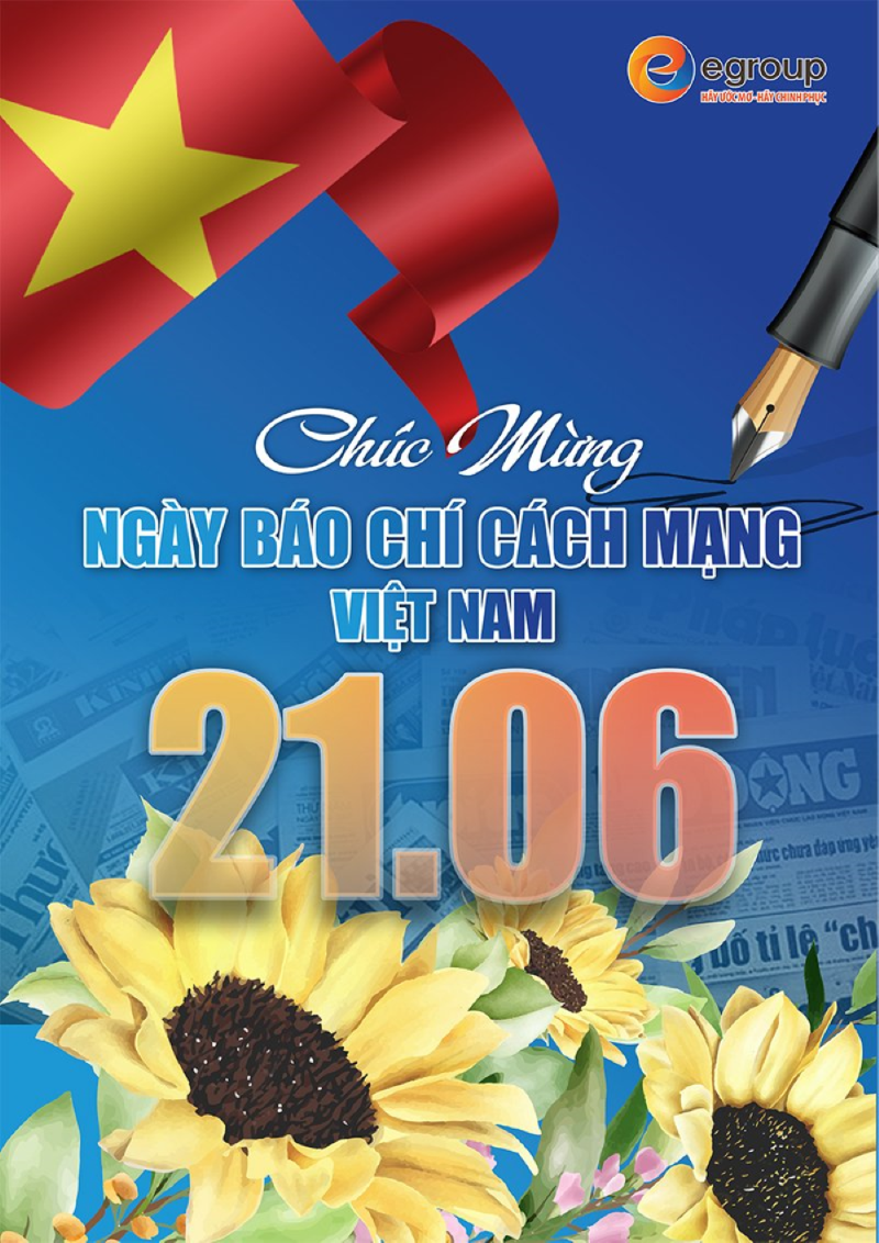 Công ty Cổ phần Tập đoàn giáo dục EGROUP chúc mừng ngày Báo chí Cách mạng Việt Nam 21-6