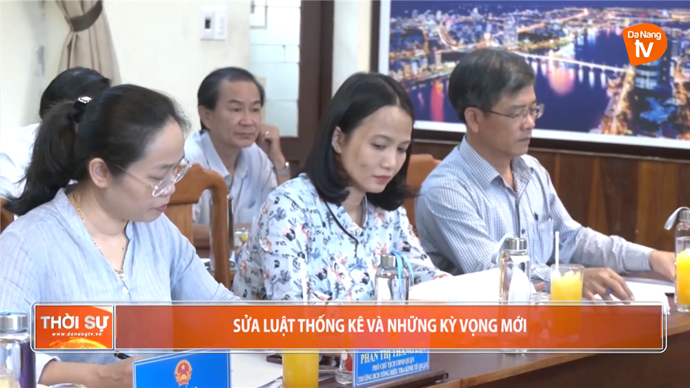 Sửa Luật Thống kê và những kỳ vọng mới trên kênh Đà nẵng TV